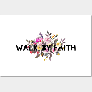 Walk by faith Bible verse Posters and Art